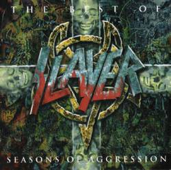 Slayer (USA) : The Best of Slayer : Seasons of Aggression